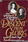 Descent from Glory by Paul C. Nagel