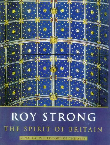 The Spirit of Britain: A Narrative History of the Arts (Paperback)