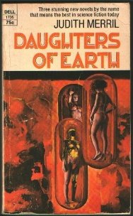 Daughters of Earth (Paperback)