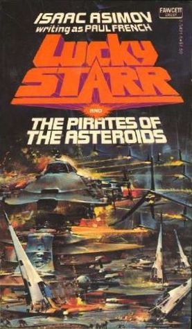 Lucky Starr and the Pirates of the Asteroids