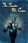 The Sinister Mr. Corpse The Sinister Mr. Corpse