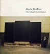 Mark Rothko: The Chapel Commission