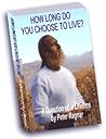 How Long Do You Choose To Live? (A Question of a Lifetime)