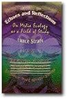 Echoes And Reflections: On Media Ecology As a Field of Study (The Hampton Press Communication Series)