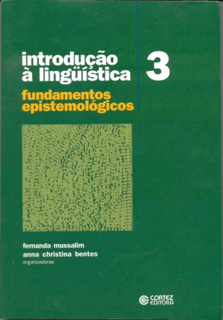 Introdução à Lingüística: Fundamentos Epistemológicos - Vol. 3 (Paperback)