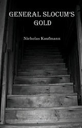 General Slocum's Gold (Softcover Chapbook)