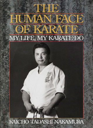 The Human Face of Karate: My Life, My Karate-Do (Hardcover)
