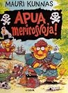 Apua, merirosvoja (Finnish Edition) Apua, merirosvoja (Finnish Edition)