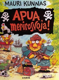 Apua, merirosvoja (Finnish Edition)