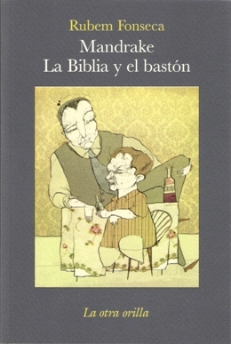Mandrake: La Biblia y el bastón (Paperback)
