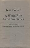 A world rich in anniversaries: Prose poems (Grilled Flowers international editions ; 3)