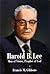 Harold B. Lee: Man of Visio...