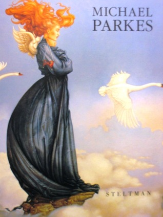 Michael Parkes: Paintings - Drawings - Stonelithographs 1977 - 1992 (Paperback)