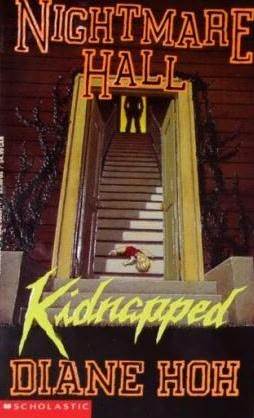 Kidnapped (Nightmare Hall, #27)