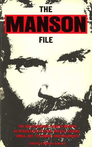 The Manson File Myth And Reality Of An Outlaw Shaman By Nikolas Schreck