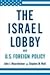 The Israel Lobby and U.S. F...