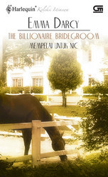 The Billionaire Bridegroom - Mempelai Untuk Nic