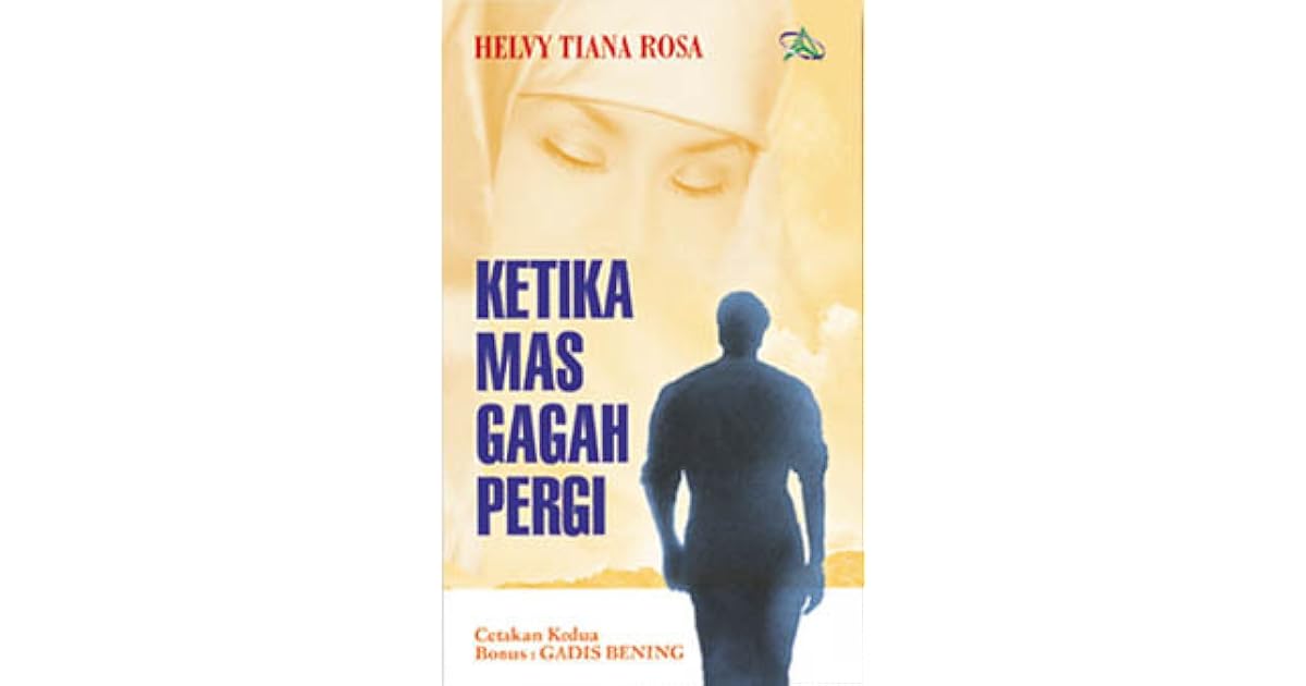Ketika Mas Gagah Pergi By Helvy Tiana Rosa 2 Star Ratings