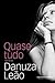 Quase Tudo by Danuza Leão