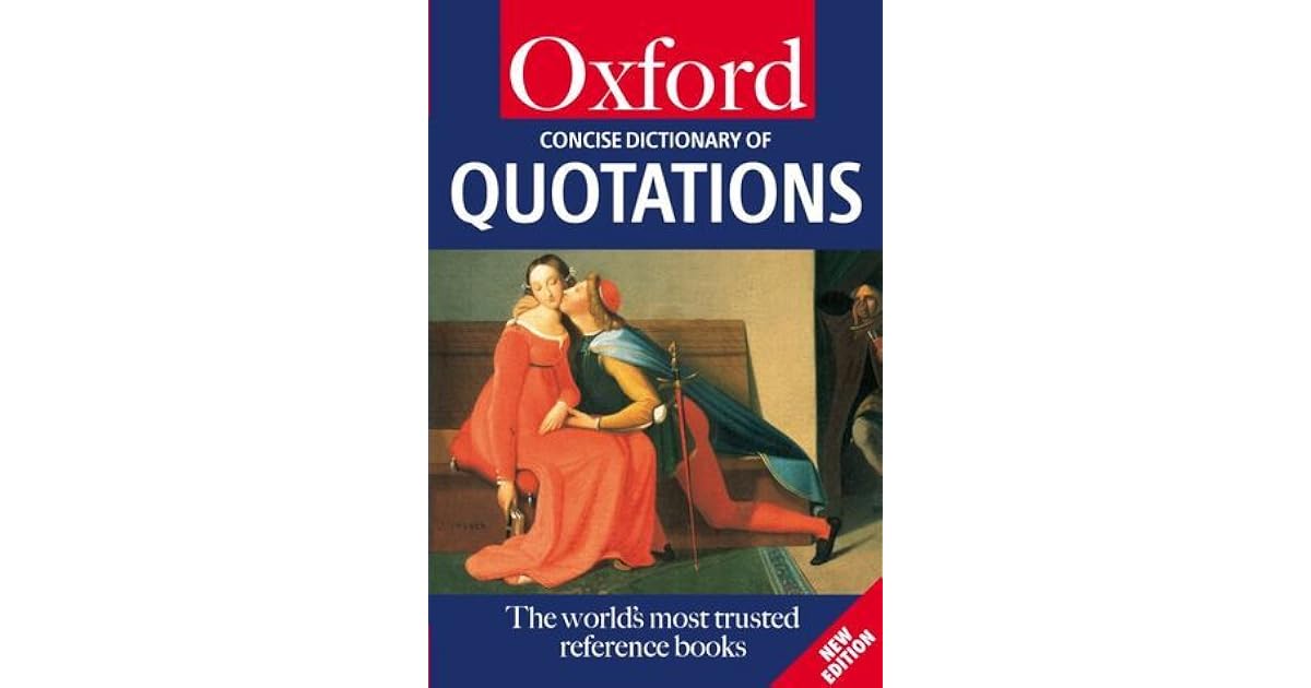 The Oxford Dictionary of Quotations by Oxford University Press