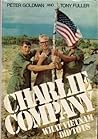 Charlie Company: What Vietnam Did To Us