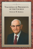 Teachings of Presidents of the Church:  Spencer W. Kimball (Hardcover)