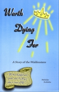 Worth Dying For: A Story of the Waldensians (Paperback)