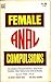 Female Anal Compulsions