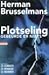 Plotseling gebeurde er niets