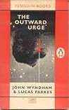 The Outward Urge by John Wyndham