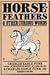 Horsefeathers and Other Curious Words by Charles E Funk