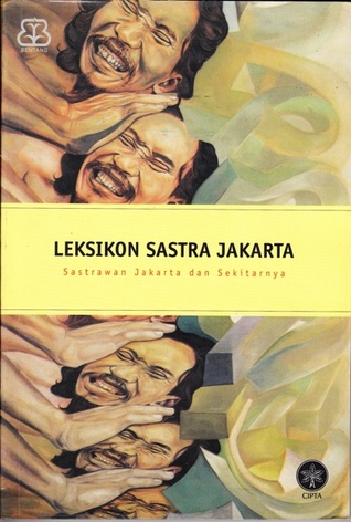 Leksikon Sastra Jakarta: Sastrawan Jakarta dan Sekitarnya (Paperback)
