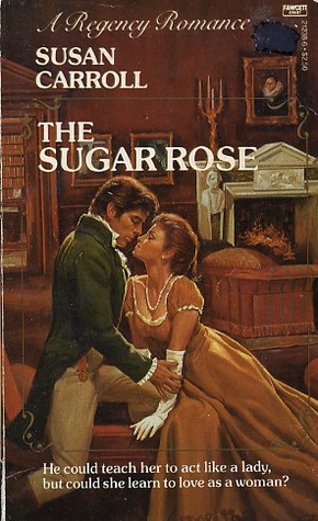 The Sugar Rose (Mass Market Paperback)
