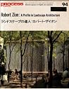 Robert Zion: A profile in landscape Architecture Robert Zion: A profile in landscape Architecture