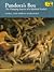Pandora's Box: The Changing Aspects of a Mythical Symbol (Bollingen Series)