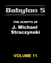 Babylon 5: The Scripts of J. Michael Straczynski, Vol. 11 (Paperback)