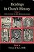 Readings in Church History, Vol 1: From Pentecost to the Protestant Revolt