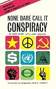 None Dare Call It Conspiracy
