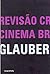 Revisão Crítica do Cinema B...