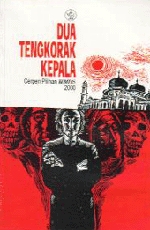 Dua Tengkorak Kepala: Cerpen Pilihan KOMPAS 2000 (Paperback)