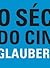 O Século do Cinema