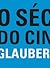 O Século do Cinema