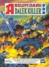 Doctor Who: Abslom Daak, Dalek Killer Doctor Who: Abslom Daak, Dalek Killer