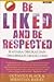 Be Liked and Be Respected