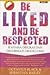 Be Liked and Be Respected by Octavius Black