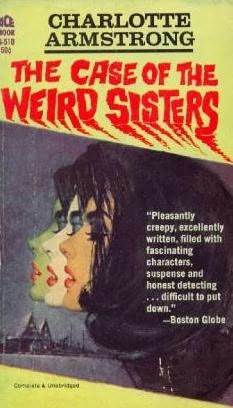 The Case of the Weird Sisters (Paperback)