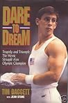 Dare to Dream/Tragedy and Triumph: The Heroic Struggle of an Olympic Champion