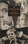 Stockhausen: A Bi...
