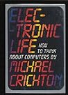 Electronic Life: How to Think About Computers
