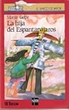 La hija del espantapájaros by Maria Gripe
